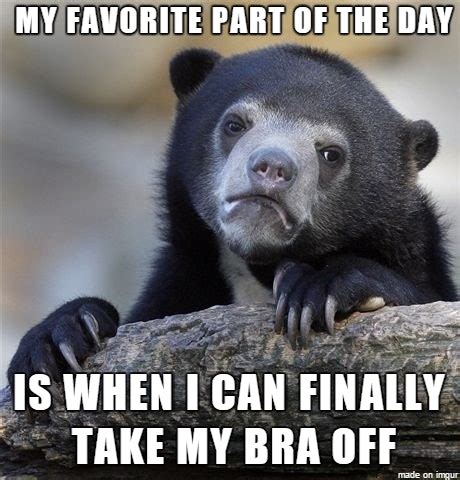 boobgifs|These 25 Hilarious Memes About Taking Off Your Bra Are Totally。